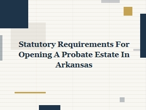 Petition to Open Estate in Arkansas
